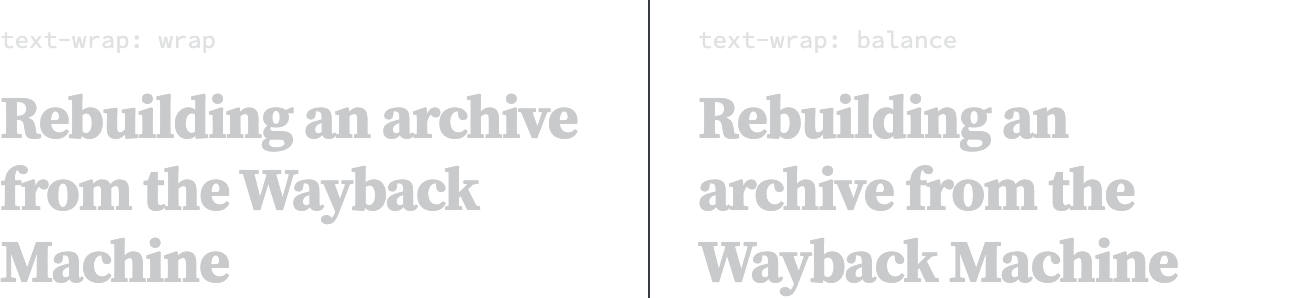 The same heading twice at equal width. On the left, greedy wrapping leaves the word Machine alone on a third line. On the right, balance redistributes the words so all three lines are close to the same length.
