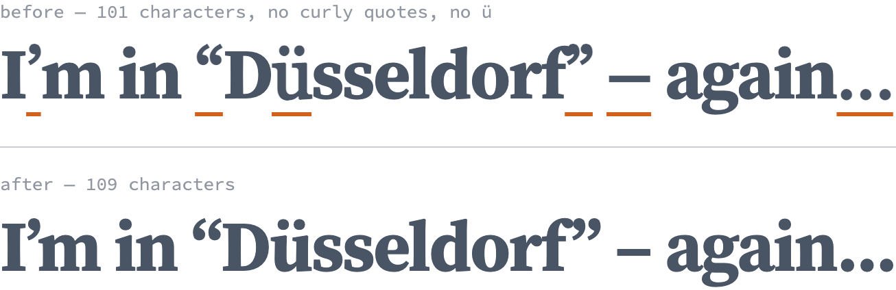 The same heading, I’m in “Düsseldorf” – again…, set twice in Source Serif Bold. In the upper line, from the old subset, six characters are underlined in orange: the apostrophe, both curly quotes, the ü, the en dash and the ellipsis. They are drawn in Georgia and look slightly heavier and differently shaped. The lower line, from the current subset, is uniform.
